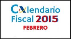 CALENDARIO FISCAL FEBRERO 2015