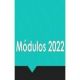 ORDEN DE MÓDULOS MEJILLÓN PARA EL 2022